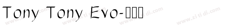 Tony Tony Evo字体转换
